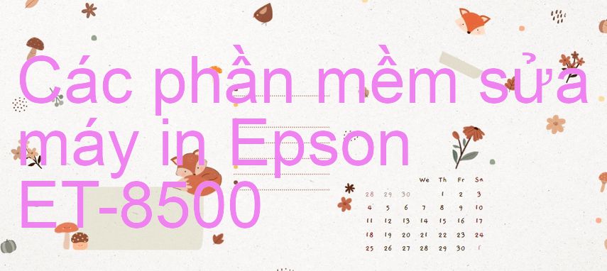 phần mềm sửa máy in Epson ET-8500