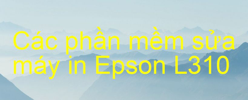 phần mềm sửa máy in Epson L310