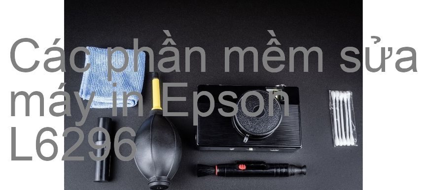 phần mềm sửa máy in Epson L6296