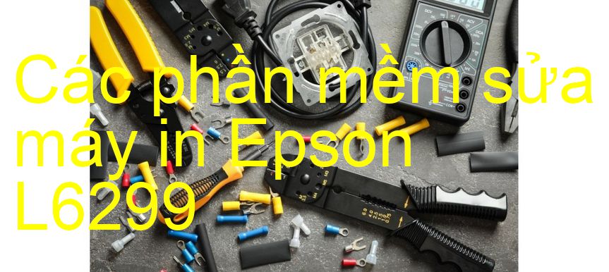 phần mềm sửa máy in Epson L6299