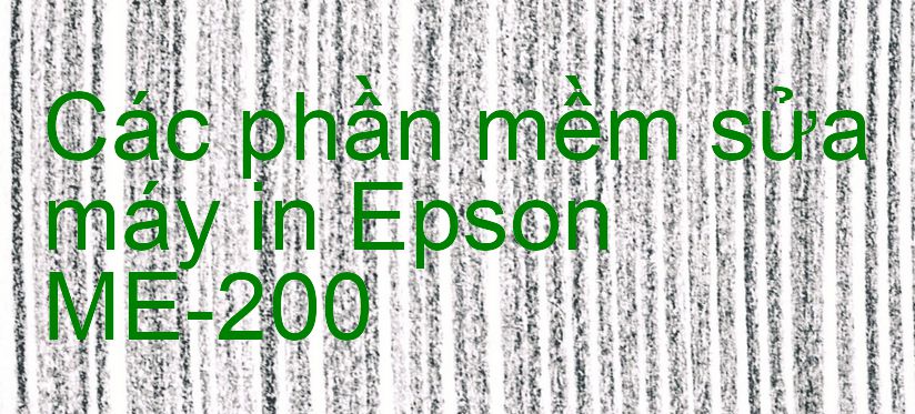 phần mềm sửa máy in Epson ME-200