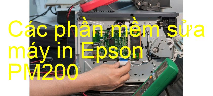 phần mềm sửa máy in Epson PM200
