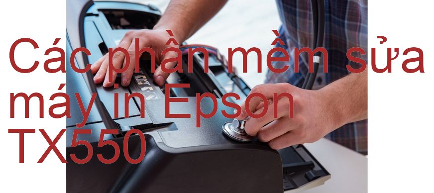 phần mềm sửa máy in Epson TX550