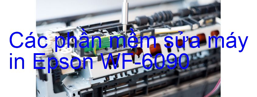 phần mềm sửa máy in Epson WF-6090