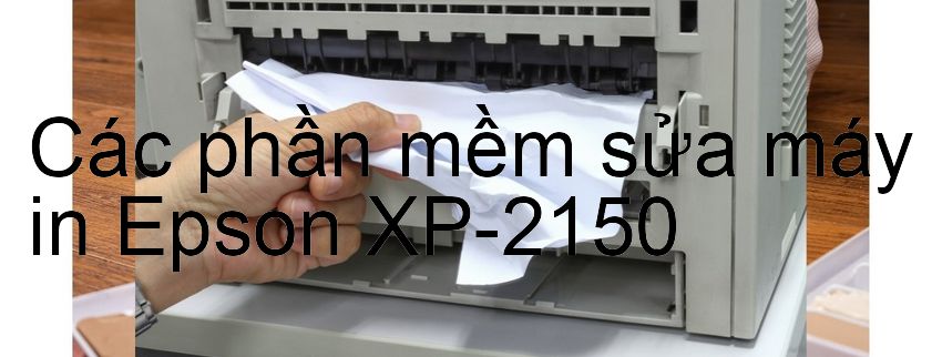 phần mềm sửa máy in Epson XP-2150