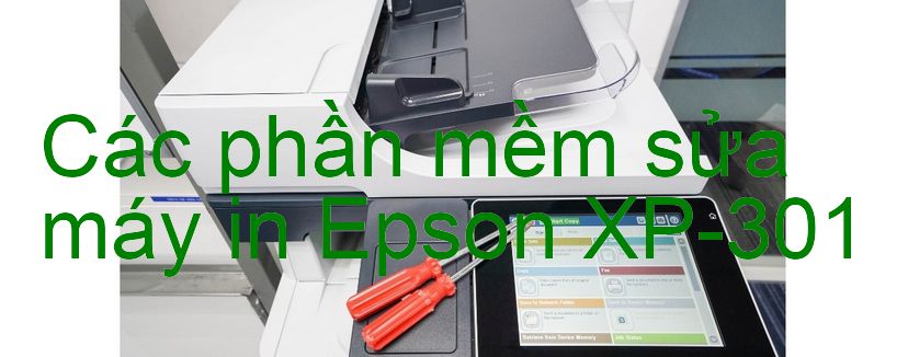 phần mềm sửa máy in Epson XP-301