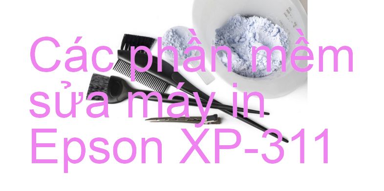 phần mềm sửa máy in Epson XP-311