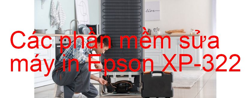 phần mềm sửa máy in Epson XP-322