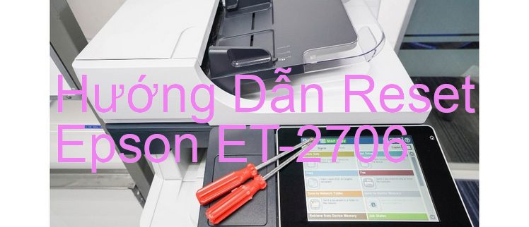 Hướng Dẫn Reset Epson ET-2706