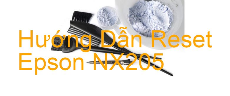 Hướng Dẫn Reset Epson NX205