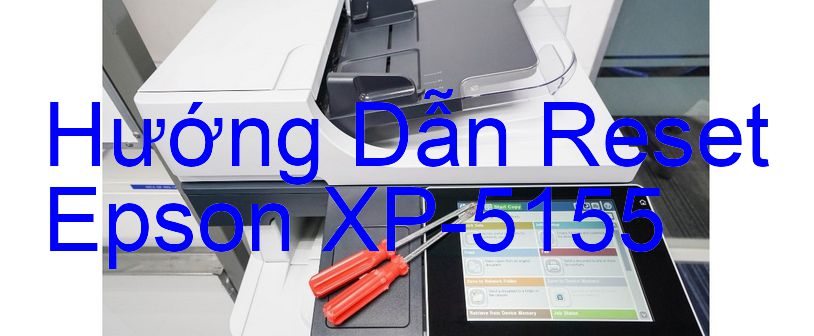 Hướng Dẫn Reset Epson XP-5155