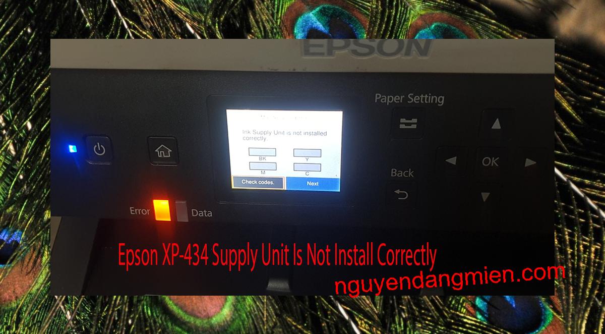 Epson XP-434 Supplies Unit Is Not Install Correctly