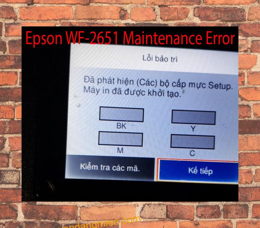 Epson WF-2651 Lỗi Bảo Trì: Đã phát hiện (Các) bộ cấp mực Setup. Máy in đã được khởi tạo.
