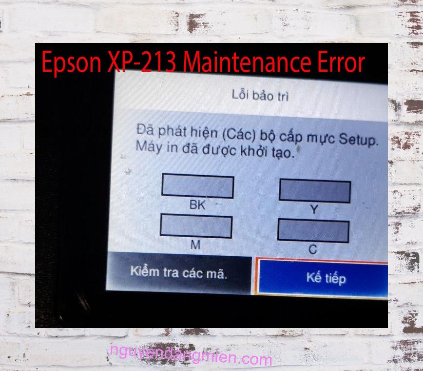 Epson XP-213 Lỗi Bảo Trì: Đã phát hiện (Các) bộ cấp mực Setup. Máy in đã được khởi tạo.
